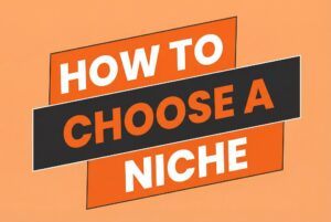 How To Choose A Niche In A Day and Grow Success